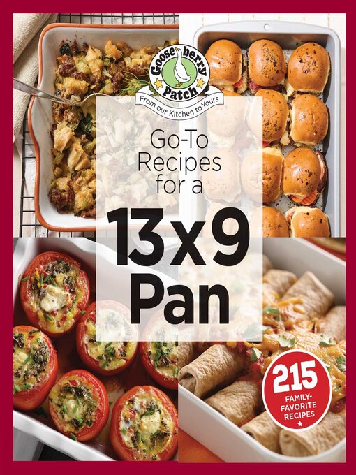 Title details for Go-To Recipes for a 13x9 Pan by Gooseberry Patch - Available